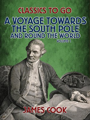 cover image of A Voyage Towards the South Pole and Round the World Volume 1